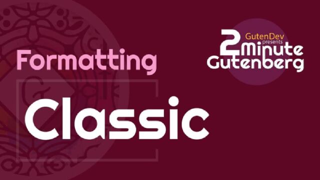 2 Minute Gutenberg: Classic Block
YouTube: https://youtu.be/MQBoQPLsI8o
#wordpressblogger 
#WordPress 
#WebDeveloper 
#tutorial 
#FreeTutorial 
#website 
#gutendev 
#gutenberg
