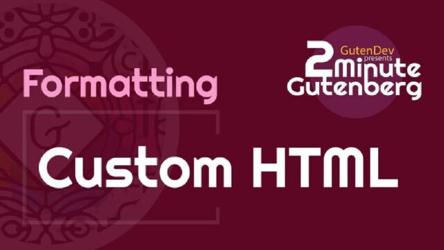2 Minute Gutenberg : Custom HTML
YouTube: https://youtu.be/0Akwl8O6eaE
#WordPress
#wordpressblogger 
#FreeTutorial 
#gutendev 
#gutenberg