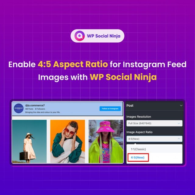 The brand-new 4:5 aspect ratio is now available for Instagram feed images on the latest version of WP Social Ninja.

Go to the Image Aspect Ratio option, click on it, and select 4:5(New). Check our Instagram feed page for more features.👇
🔗 wpsocialninja.com/platforms/inst…