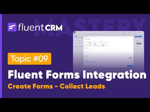 Fluent Forms Integration with FluentCRM | An Advanced Tutorial