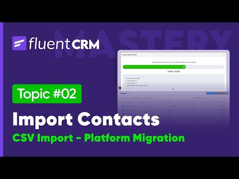 Import Contacts & Migrate from Other Platforms | FluentCRM